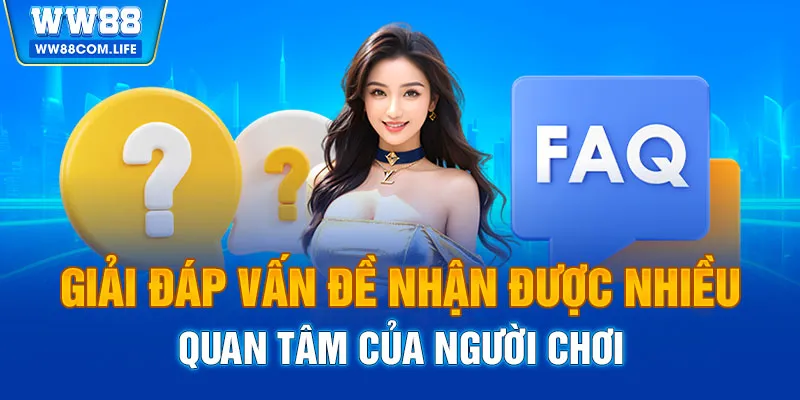 Giải đáp vấn đề nhận được nhiều quan tâm của người chơi